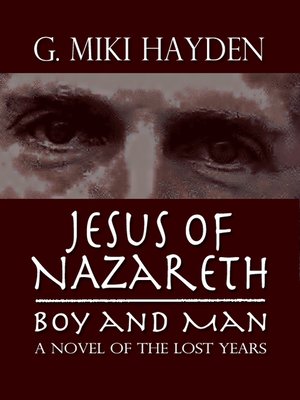 cover image of Jesus of Nazareth, Boy and Man